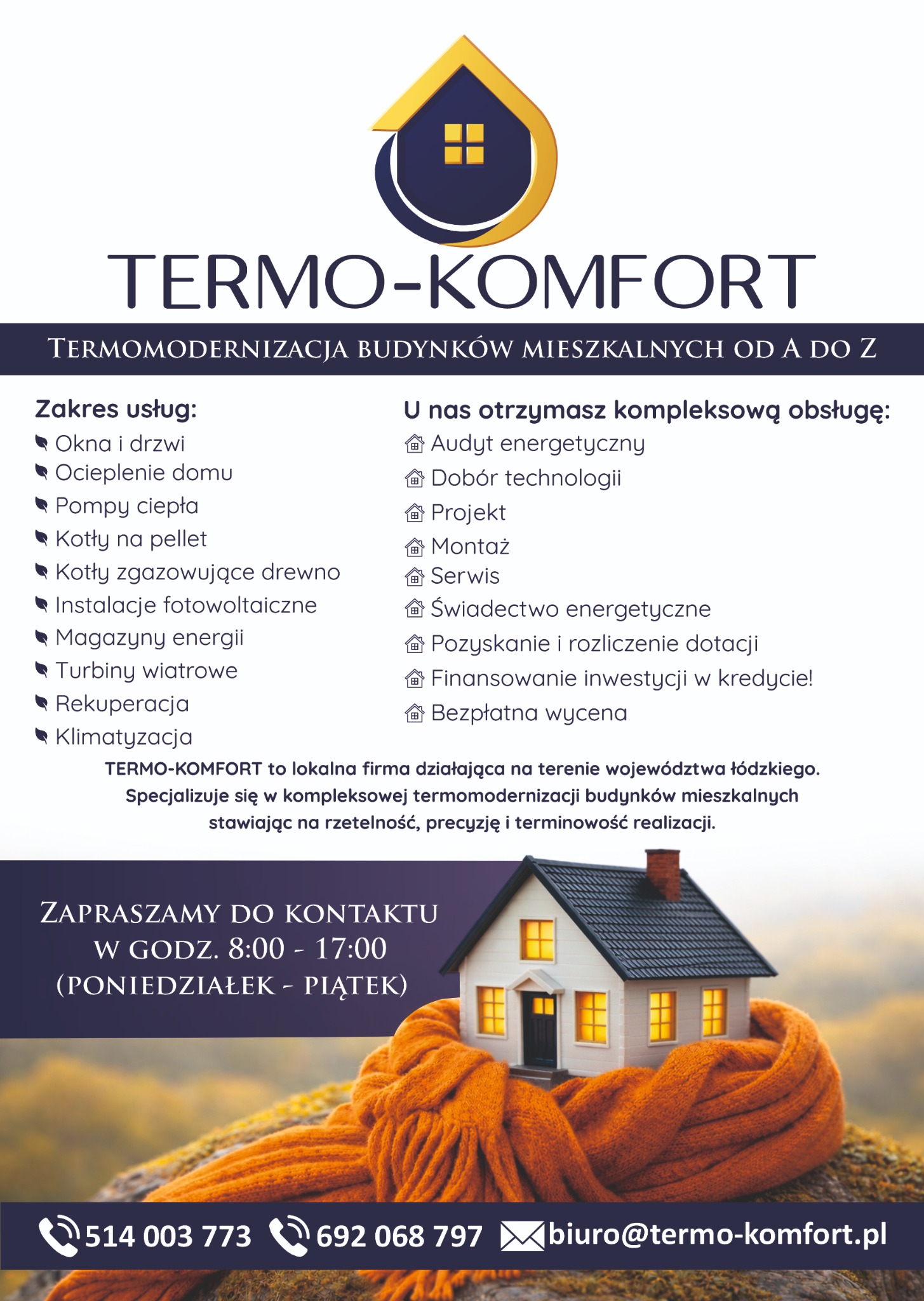 Termomodernizacja budynków mieszkalnych: okna, ocieplenie, pompy ciepła, kotły, fotowoltaika, rekuperacja, klimatyzacja. Kontakt: 8:00-17:00.