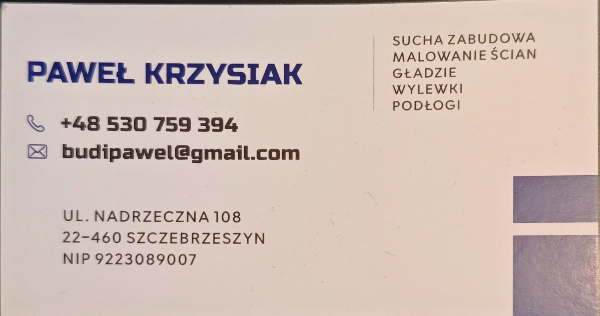 Wizytówka firmy budowlanej Pawła Krzysiaka z ofertą: sucha zabudowa, malowanie ścian, gładzie, wylewki, podłogi. Kontakt: +48 530 759 394, budipawel@gmail.com.