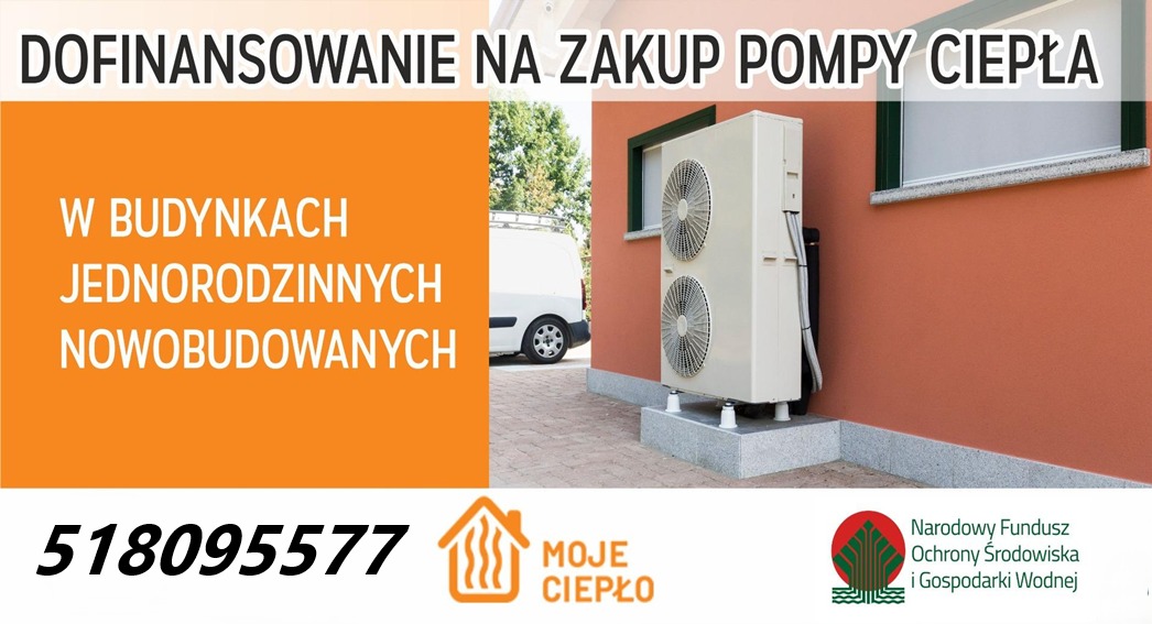 Pompa ciepła przy budynku jednorodzinnym, z informacją o dofinansowaniu i logo programu 'Moje Ciepło'. Widoczny numer telefonu i logo Narodowego Funduszu Ochrony Środowiska.
