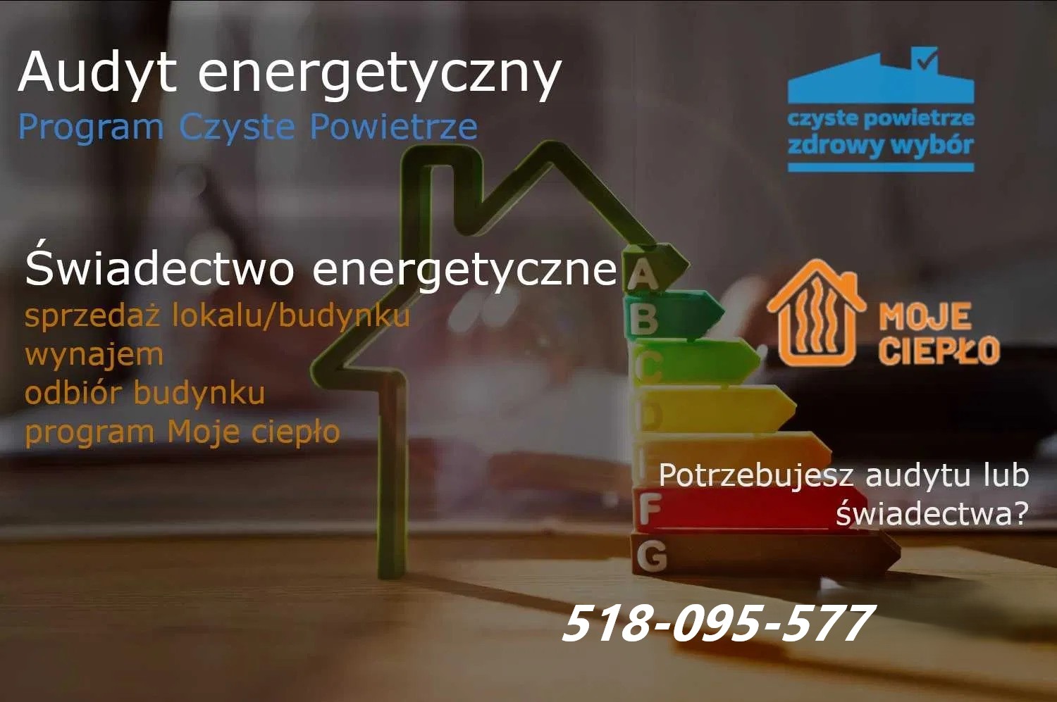 Grafika informacyjna: Audyt energetyczny, program Czyste Powietrze, świadectwo energetyczne. Klasy energetyczne A-G. Kontakt telefoniczny.