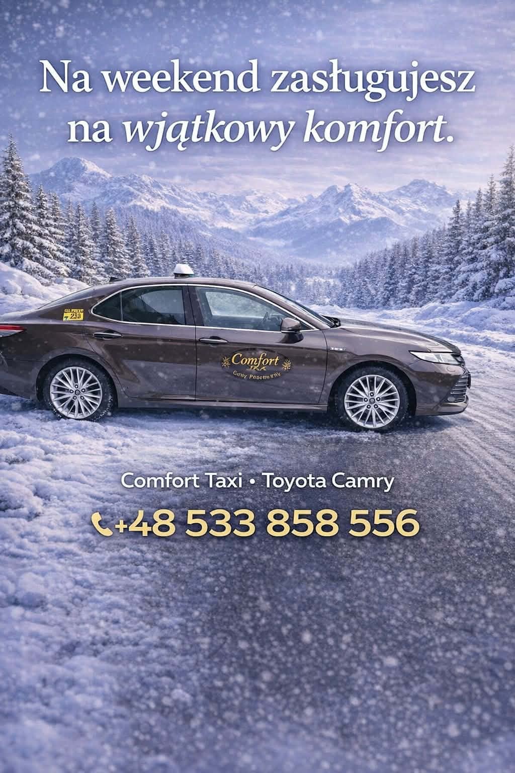 Brązowa Toyota Camry Taxi 'Comfort' na tle zimowego krajobrazu z górami i lasem. Reklama z hasłem 'Na weekend zasługujesz na wyjątkowy komfort' i numerem telefonu.