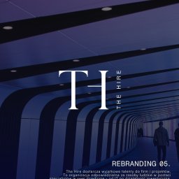 33 STUDIO Design - Portfolio z rebrandingiem The Hire: minimalistyczny design z motywem tunelu, elegancka typografia i sylwetki ludzi w tle. Nowoczesna paleta barw i modularność logo.