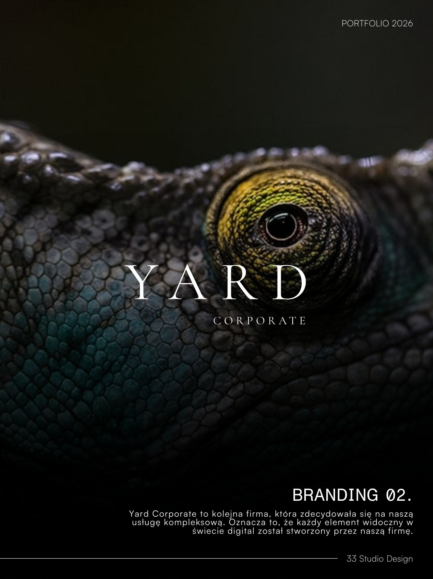 Portfolio brandingowe z 2026 roku: zbliżenie na oko kameleona z tekstem 'YARD Corporate' i opisem kompleksowej usługi w świecie digital od 33 Studio Design.