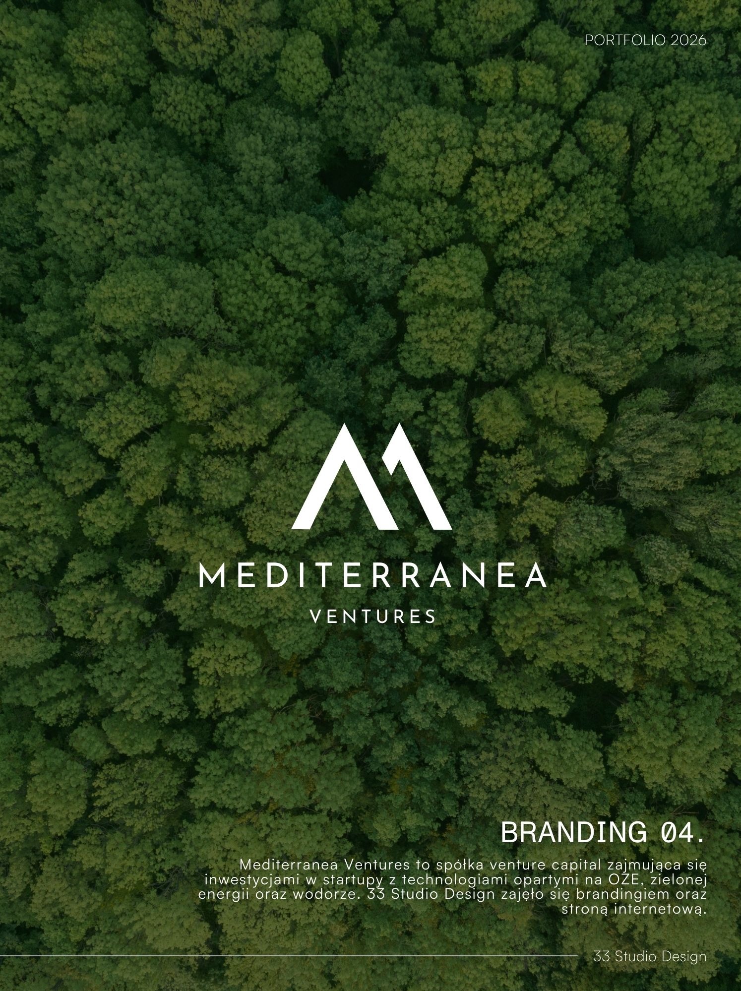 Portfolio 2026: Branding Mediterranea Ventures. Logo na tle zielonego lasu, opis projektu brandingowego i strony internetowej wykonanej przez 33 Studio Design.