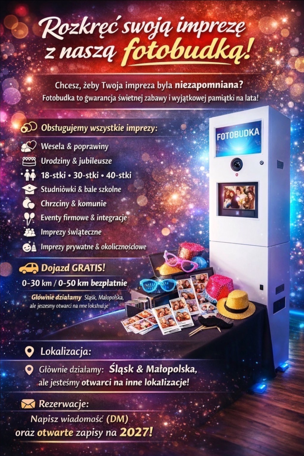 Oferta: Fotobudka na imprezy okolicznościowe. Gratis dojazd w Śląsku i Małopolsce. Rezerwacje otwarte na 2027. Dodatki: okulary, kapelusze, zdjęcia.