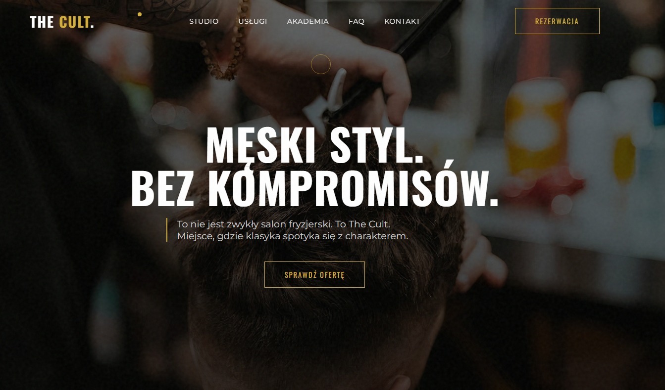 Strona internetowa salonu fryzjerskiego 'The Cult' z hasłem 'Męski styl. Bez kompromisów.' i przyciskiem 'Sprawdź ofertę'. Minimalistyczny design, ciemna kolorystyka.