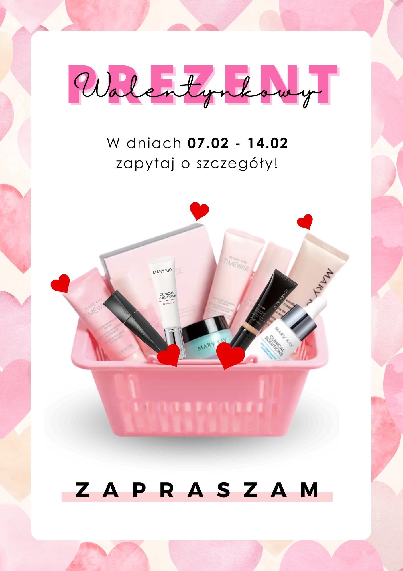 Walentynkowy zestaw kosmetyków Mary Kay w różowym koszyku, otoczony sercami na tle w odcieniach różu. Promocja w dniach 07.02-14.02. Zapraszam.