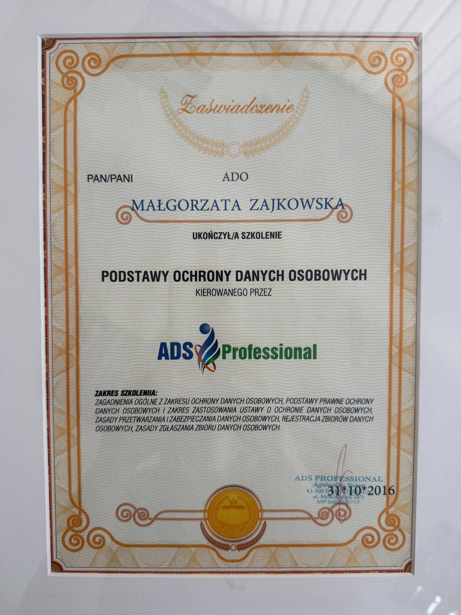 Certyfikat ukończenia szkolenia z ochrony danych osobowych dla Małgorzaty Zajkowskiej, wydany przez ADS Professional z Warszawy. Szkolenie z zakresu ochrony danych.