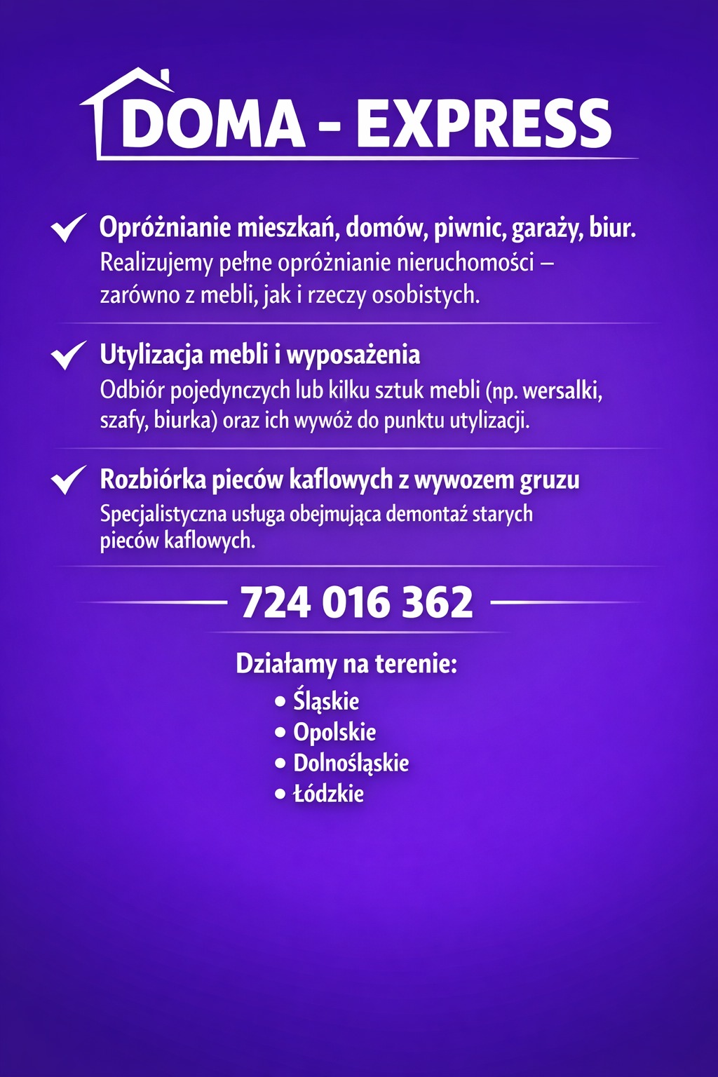 Grafika reklamowa firmy Doma-Express: opróżnianie mieszkań, utylizacja mebli, rozbiórka pieców kaflowych. Kontakt: 724 016 362. Obszar działania: Śląskie, Opolskie, Dolnośląskie, Łódzkie.