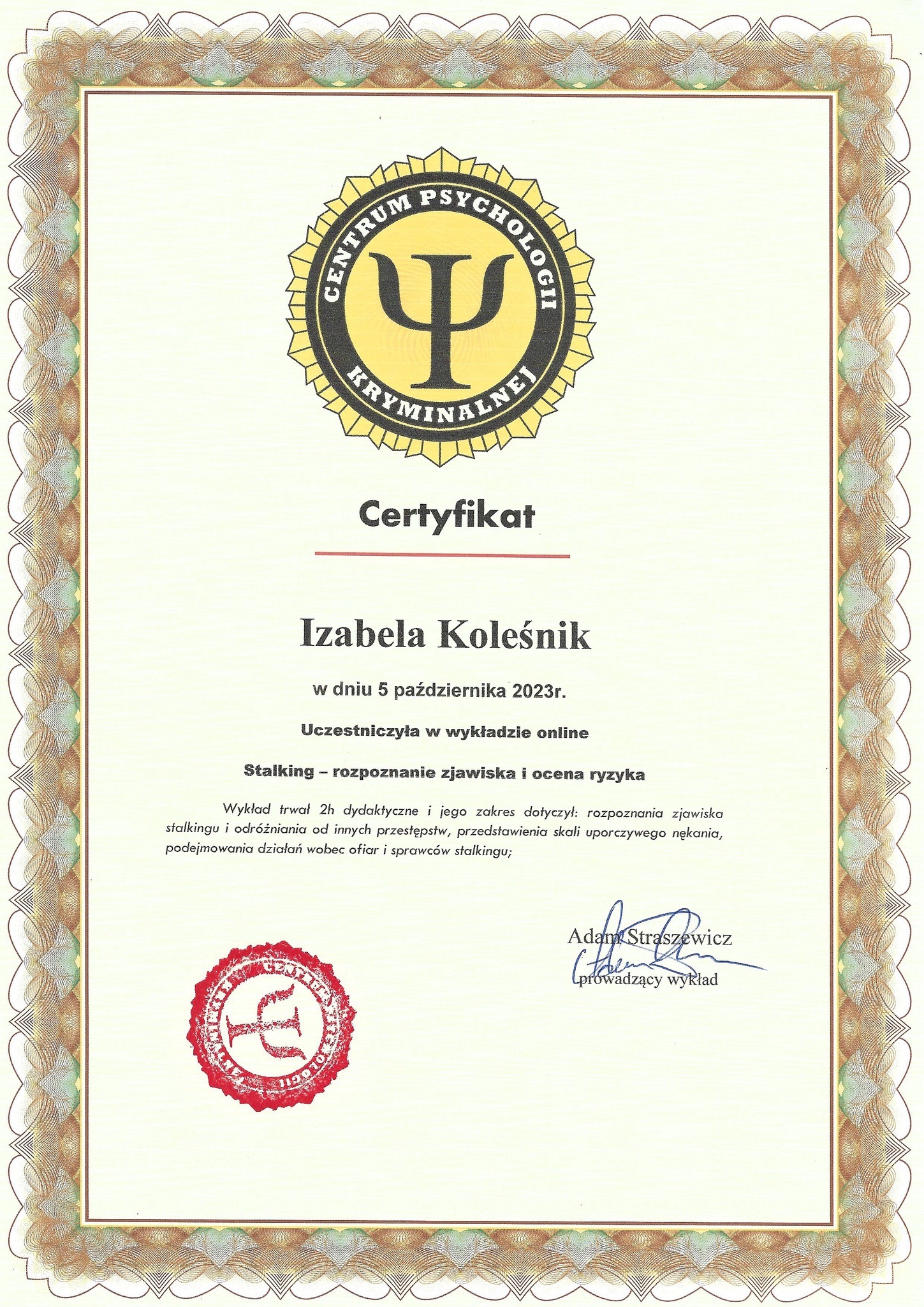 Certyfikat ukończenia wykładu online o stalkingu dla Izabeli Koleśnik, wydany 5 października 2023 przez Centrum Psychologii Kryminalnej, podpisany przez prowadzącego Adama Straszewicza.