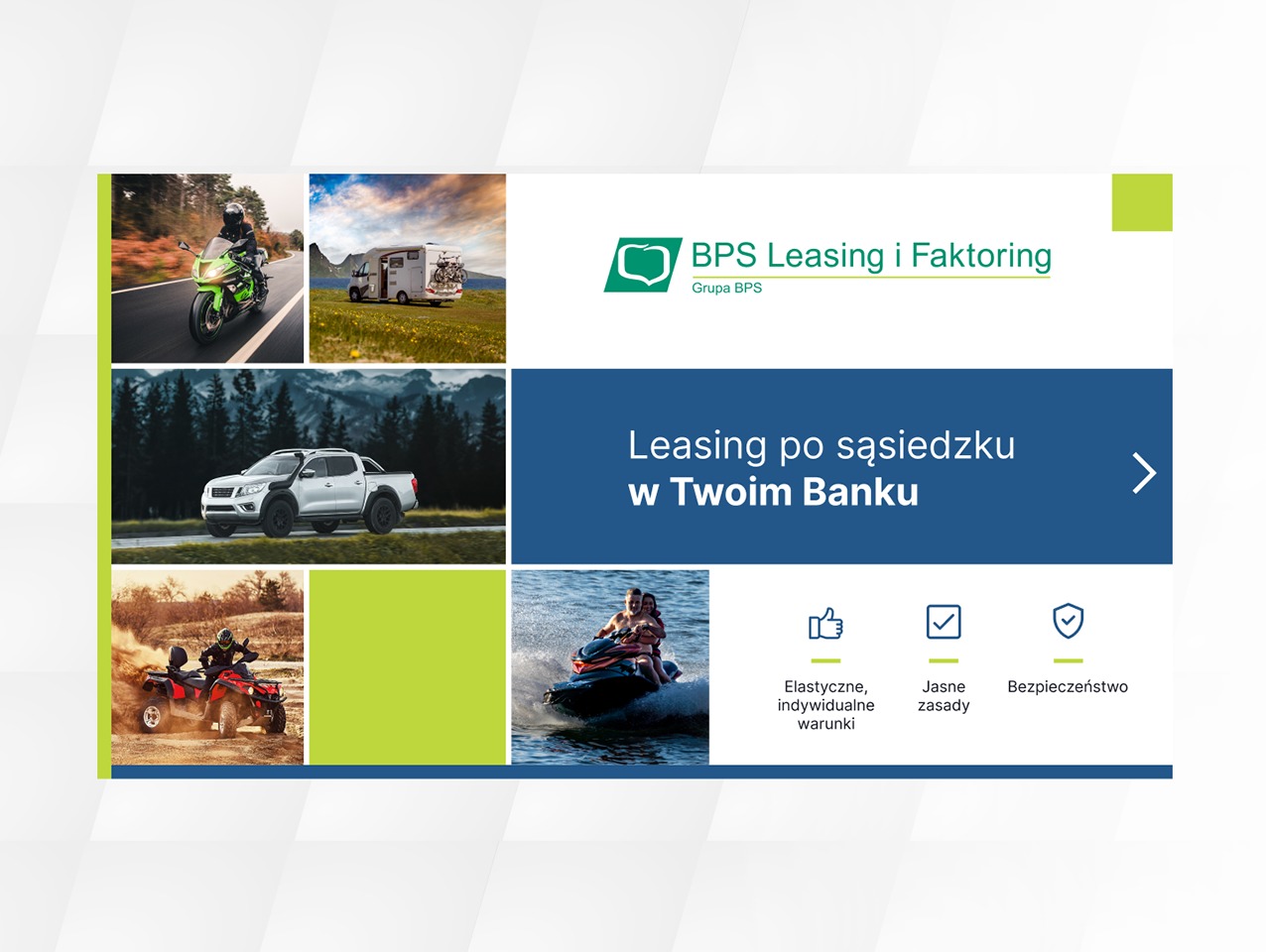 Kompozycja graficzna z logo BPS Leasing i Faktoring. Prezentacja oferty leasingu pojazdów: motocykl, kamper, pick-up, quad, skuter wodny. Hasło: Leasing po sąsiedzku.