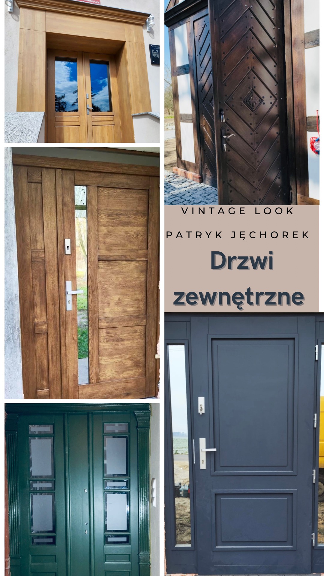 Kolaż prezentujący różnorodne drzwi zewnętrzne: drewniane, vintage, nowoczesne, w odcieniach brązu, zieleni i szarości. Widoczne detale klamek i przeszkleń.