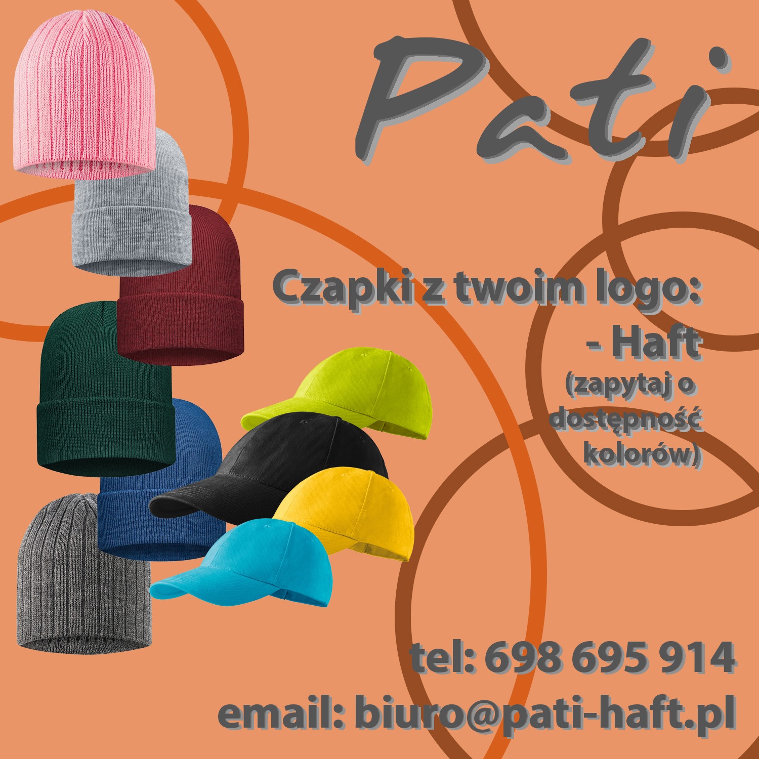 Kolorowe czapki i bejsbolówki z logo firmy Pati-Haft na pomarańczowym tle z danymi kontaktowymi. Oferta haftu na odzieży.