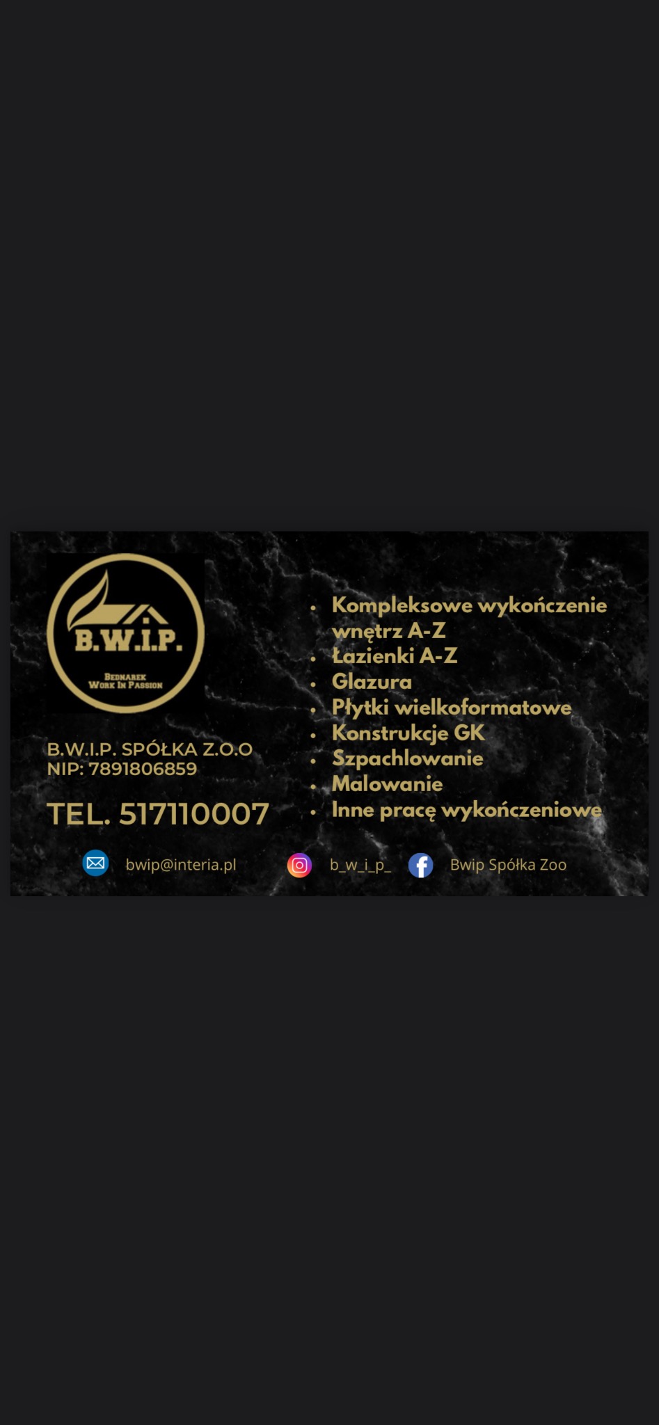 Wizytówka firmy B.W.I.P. Spółka Z.O.O. z logo, numerem telefonu, adresem e-mail i listą usług: kompleksowe wykończenia wnętrz, łazienki, glazura, płyty wielkoformatowe, GK, szpachlowanie, malowanie.