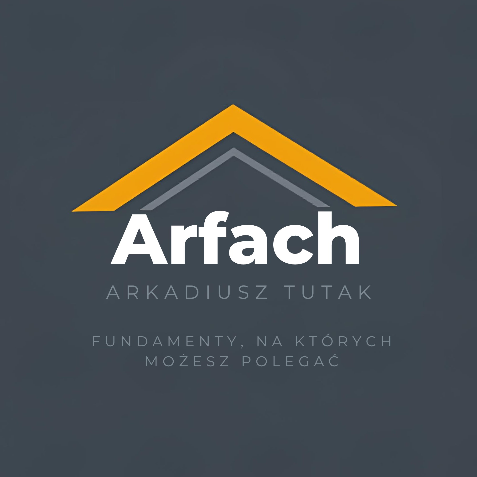 Logo firmy Arfach z Gorzowa Wielkopolskiego. Żółty dach nad nazwą firmy i hasłem: Fundamenty, na których możesz polegać. Minimalistyczny design.