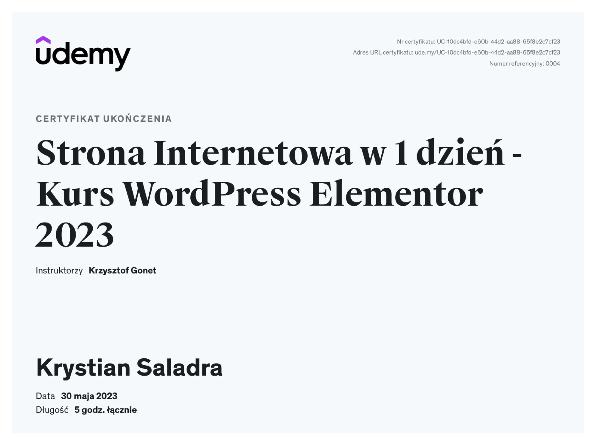 Certyfikat ukończenia kursu online Udemy: Strona Internetowa w 1 dzień - Kurs WordPress Elementor 2023. Imię i nazwisko uczestnika: Krystian Saladra.
