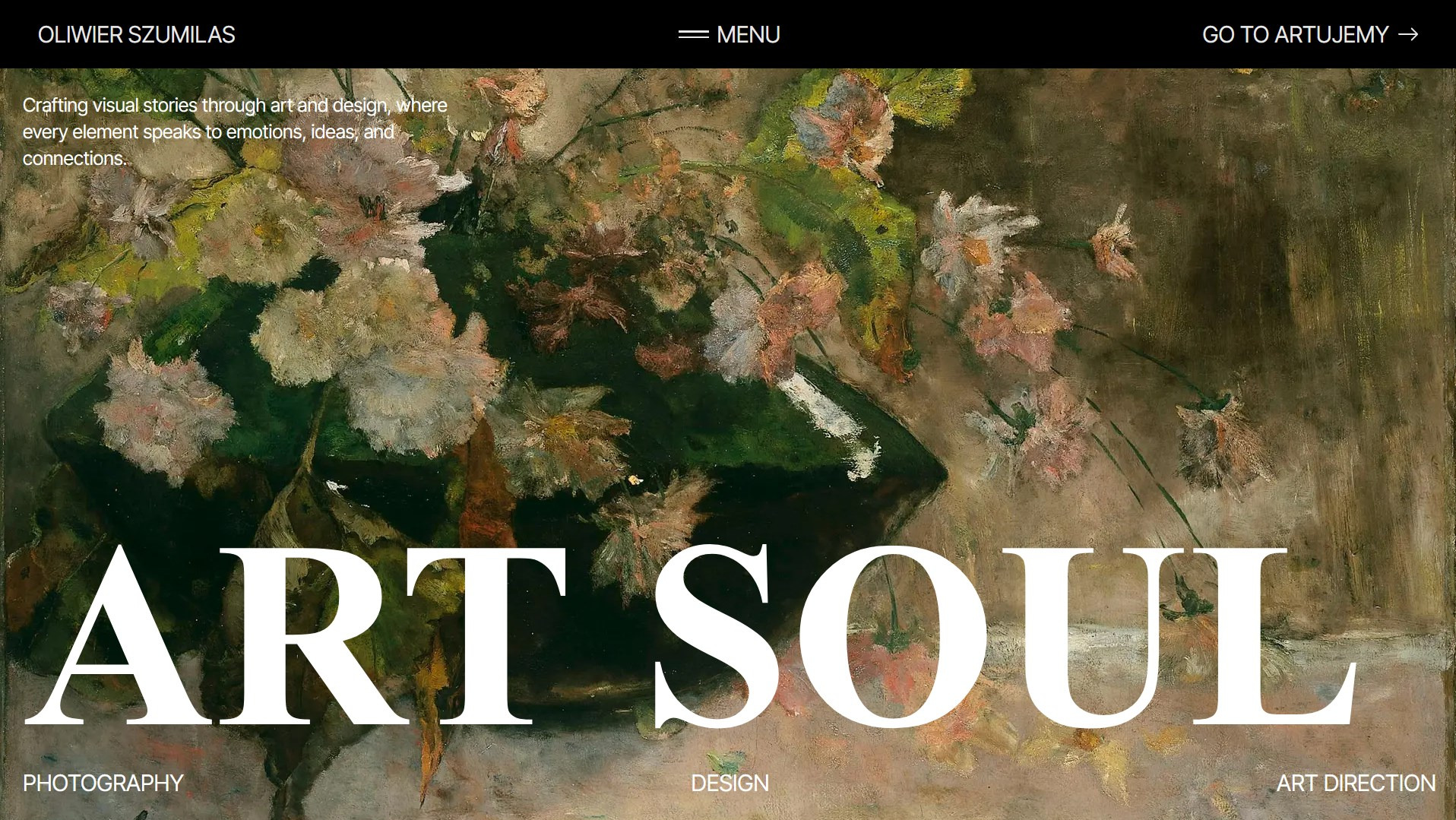 Strona portfolio artysty Oliwiera Szumilasa z malarską grafiką kwiatów i hasłem 'Art Soul'. Widoczne menu i odnośniki do fotografii, designu i art direction.