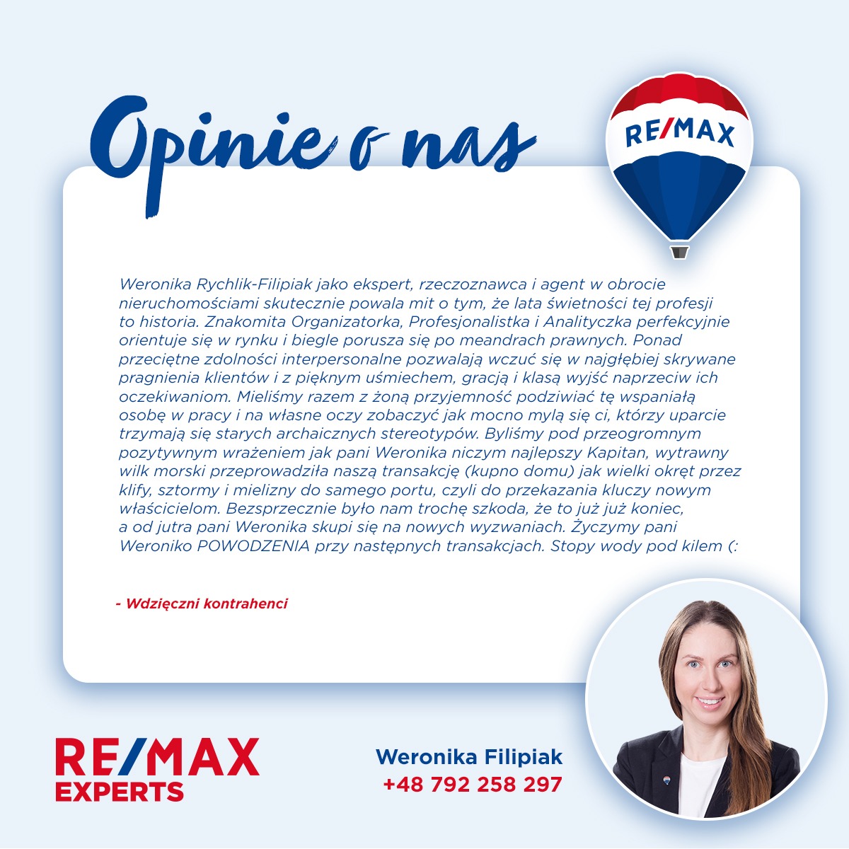 Opinia o agencie nieruchomości RE/MAX, Weronice Filipiak, zadowolonych klientów. Tekst rekomendacji z portretem agenta i logo firmy.
