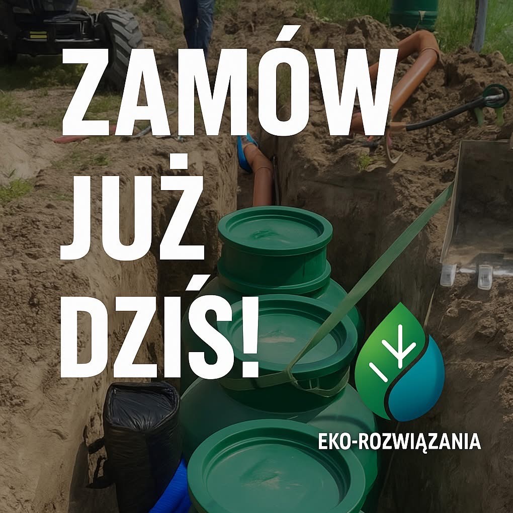 Zielony zbiornik w wykopie ziemnym, rury i narzędzia widoczne w tle. Na pierwszym planie napis 'Zamów już dziś!' i logo 'EKO-Rozwiązania'.