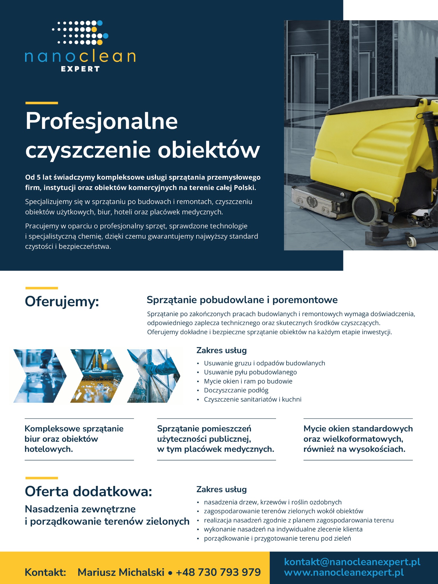 Profesjonalne czyszczenie obiektów z użyciem specjalistycznego sprzętu. Oferta obejmuje sprzątanie pobudowlane, biur, hoteli i terenów zielonych.