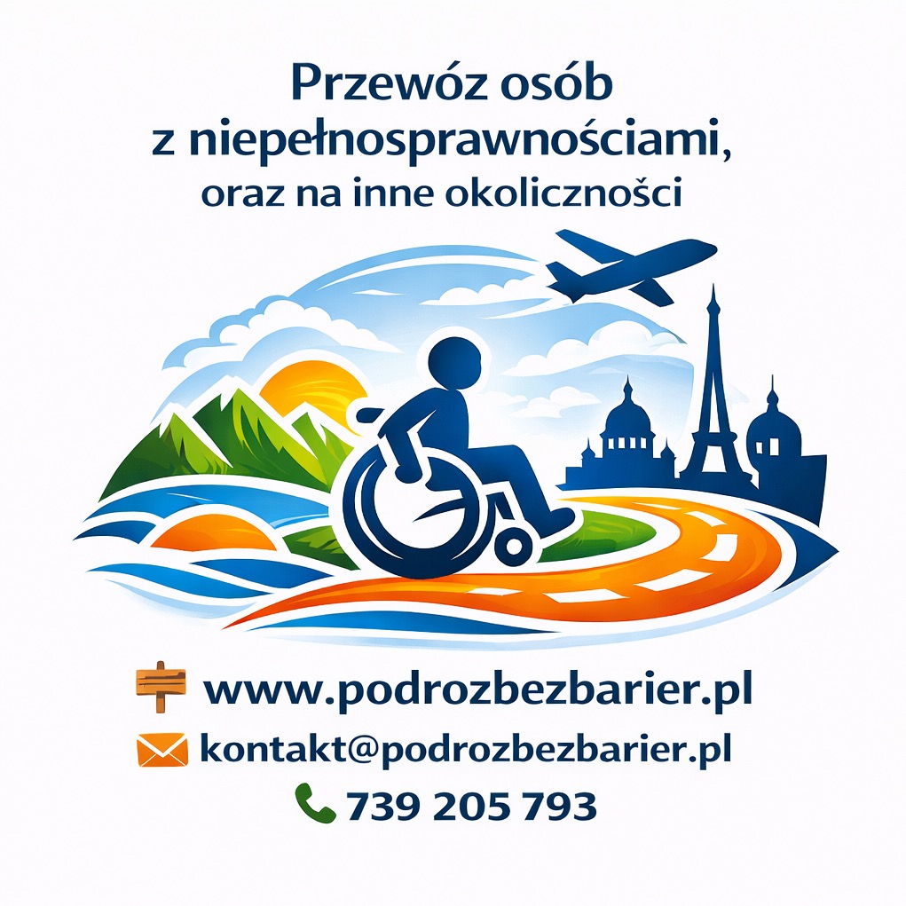 Grafika: Przewóz osób niepełnosprawnych. Symbol osoby na wózku, samolot, wieża Eiffla, góry, słońce. Kontakt: www.podrozbezbarier.pl, kontakt@podrozbezbarier.pl, 739 205 793.