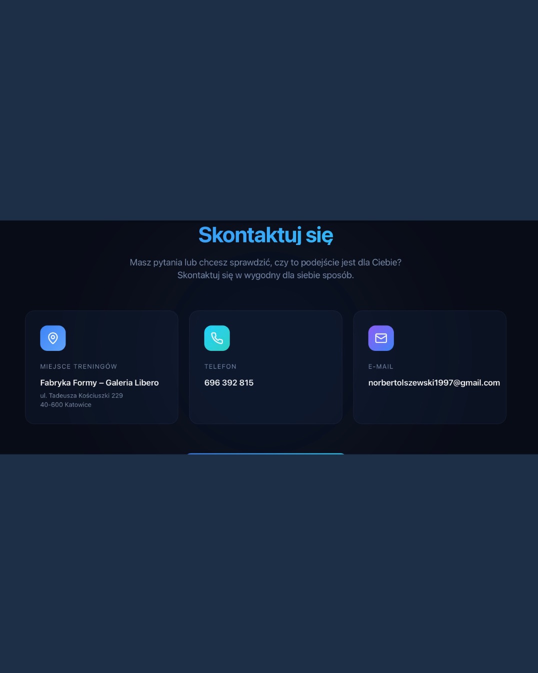 Dane kontaktowe trenera personalnego: adres Fabryki Formy w Katowicach, numer telefonu 696392815 i adres e-mail norbertolszewski1997@gmail.com.