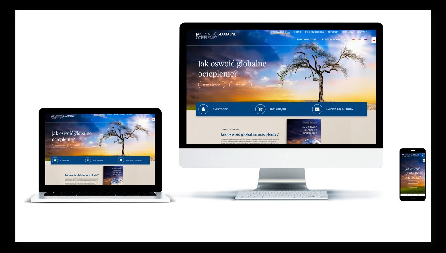 Responsywny design strony internetowej 'Jak oswoić globalne ocieplenie?' wyświetlony na monitorze, laptopie i smartfonie. Widok strony głównej z drzewem na tle zachodu słońca.