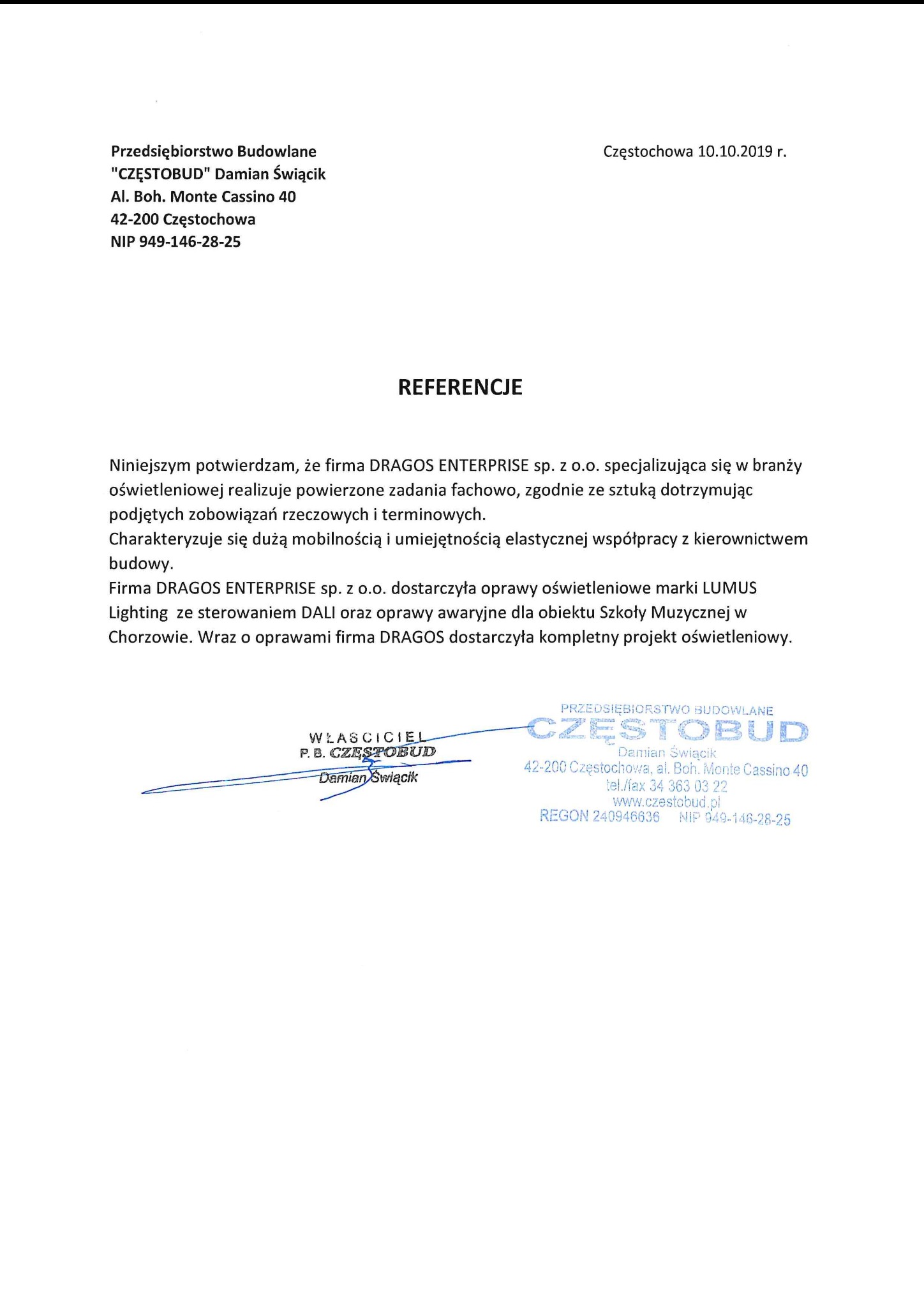 Skan referencji dla firmy DRAGOS ENTERPRISE sp. z o.o. od Przedsiębiorstwa Budowlanego CZĘSTOBUD z Częstochowy, potwierdzający realizację zadań oświetleniowych w Szkole Muzycznej.
