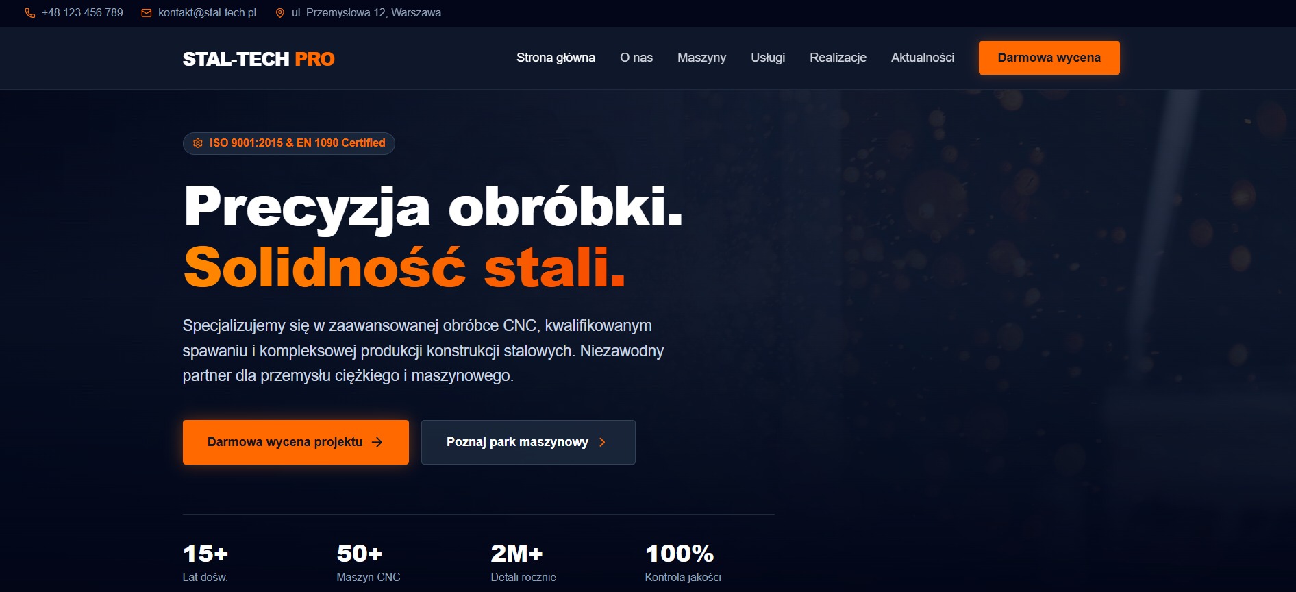 Strona internetowa firmy Stal-Tech Pro z hasłem 'Precyzja obróbki. Solidność stali.' i informacją o certyfikacji ISO 9001:2015 i EN 1090.