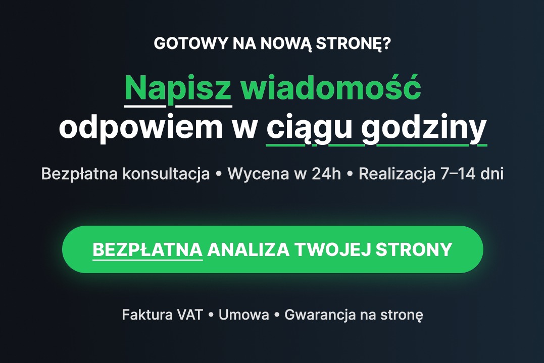 Grafika z hasłem: Gotowy na nową stronę? Napisz wiadomość, odpowiem w godzinę. Bezpłatna analiza Twojej strony, konsultacja, wycena w 24h, realizacja 7-14 dni.
