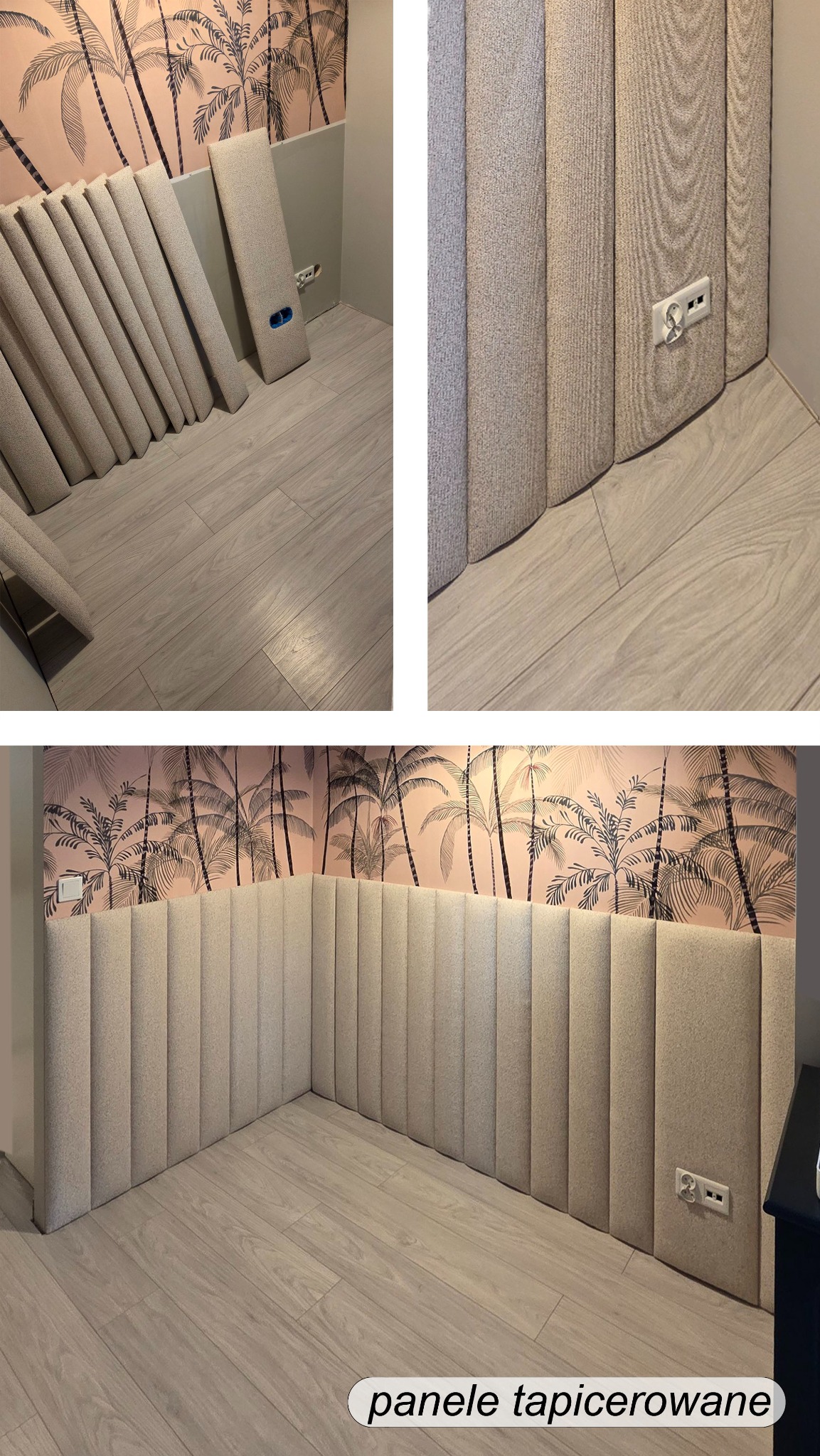 Montaż beżowych paneli tapicerowanych na ścianie z tapetą w palmy. Część paneli leży na podłodze, widoczne gniazdka elektryczne. Ukończony fragment narożnika.