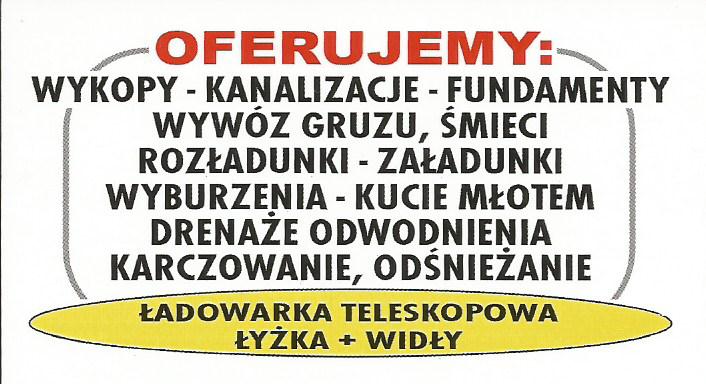 Ogłoszenie usług budowlanych: wykopy, kanalizacje, fundamenty, wywóz gruzu, drenaże, karczowanie, ładowarka teleskopowa z łyżką i widłami.