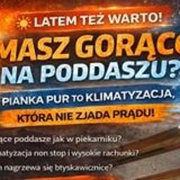 HydroPurTech Mirosław Żmijak - Reklama pianki PUR na poddasze: hasło 'Masz gorąco na poddaszu?' i obietnica klimatyzacji bez zużycia prądu. Grafika z efektem nagrzewania i pytaniami o problemy z upałem.