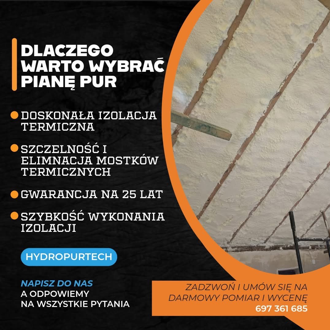 Poddasze ocieplone pianą PUR w Żarowo. Widoczne krokwie i równomierna warstwa izolacji. Reklama firmy HydroPurTech z hasłem: Dlaczego warto wybrać pianę PUR?
