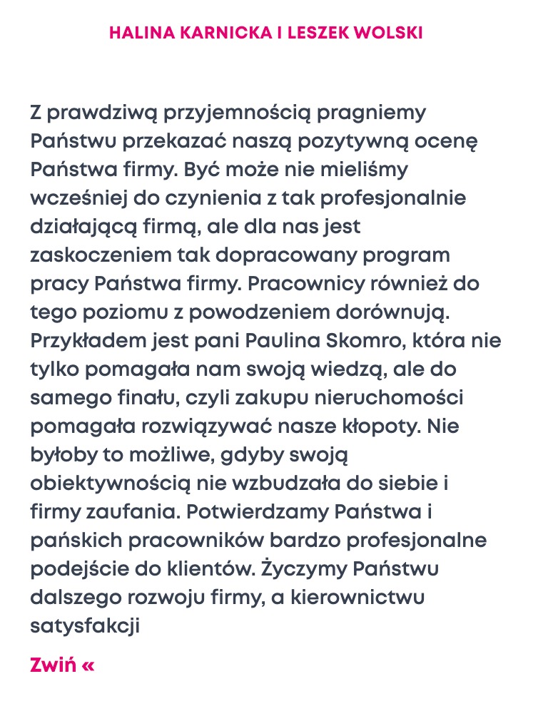 Referencje dla Haliny Karnickiej i Leszka Wolskiego, pozytywna opinia o firmie i pracownikach, szczególnie o pani Paulinie Skomro w kontekście zakupu nieruchomości.