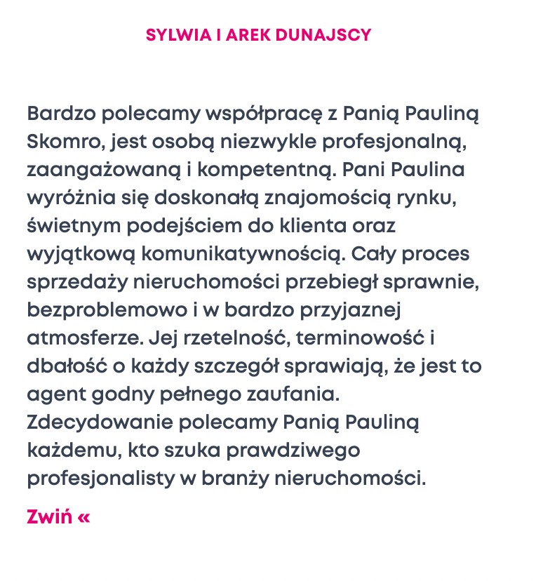 Pozytywna opinia Sylwii i Arka Dunajskich o agentce nieruchomości Paulinie Skomro, podkreślająca profesjonalizm i komunikatywność.