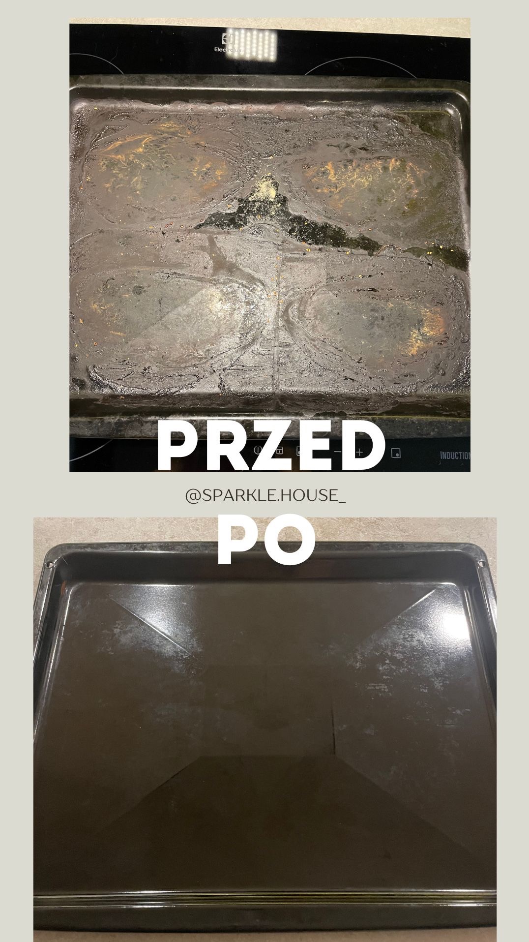 Blacha do pieczenia: widok przed i po czyszczeniu. Górna część z przypalonym tłuszczem, dolna czysta, błyszcząca. Efekt sprzątania z @sparkle.house_.