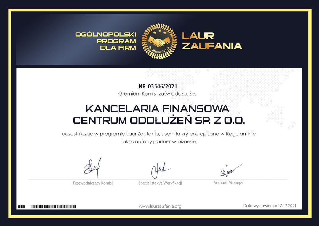 Certyfikat 'Laur Zaufania' dla Kancelarii Finansowej Centrum Oddłużeń Sp. z o.o. za spełnienie kryteriów zaufanego partnera w biznesie. Sygnatury komisji.