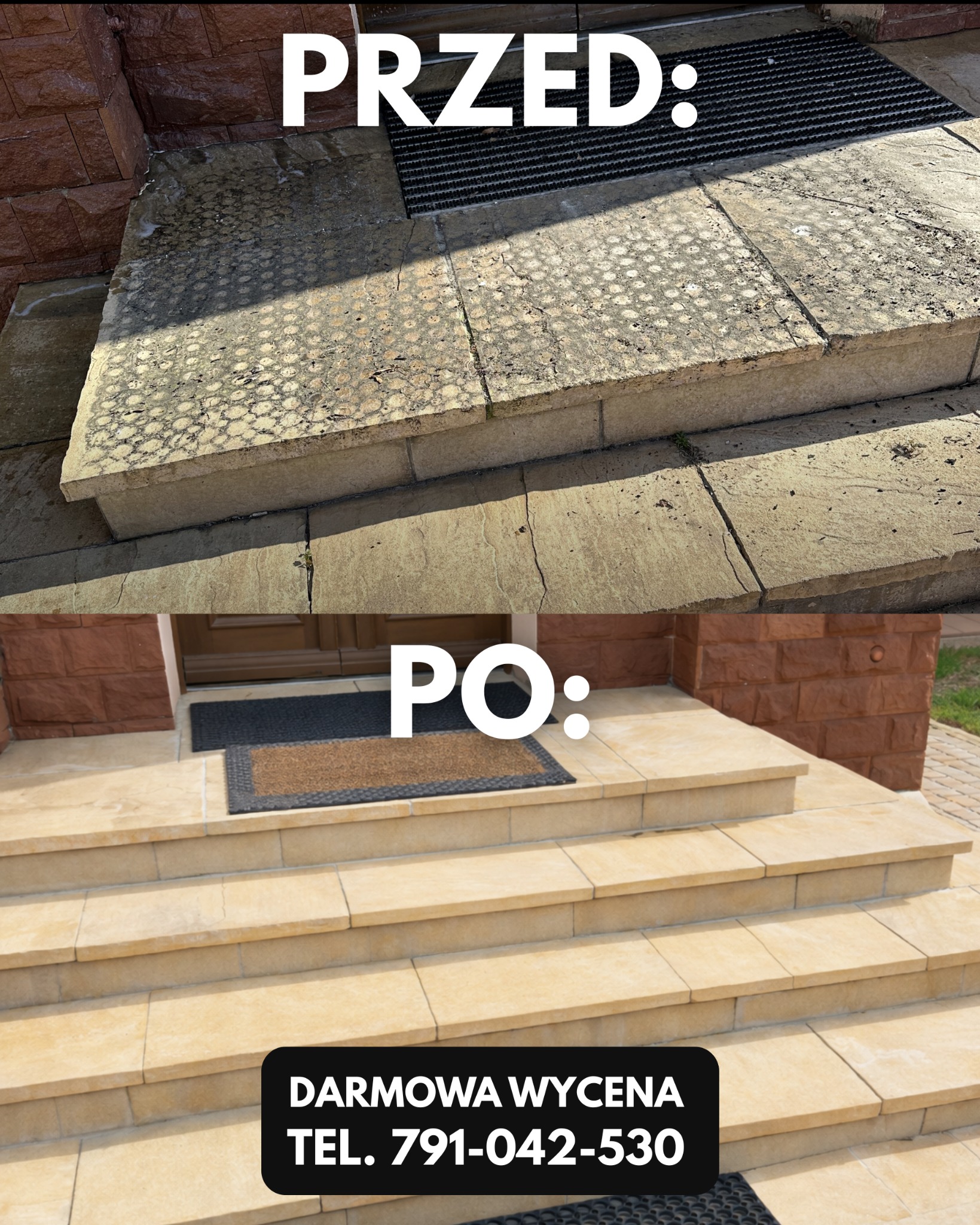 Schody wejściowe przed i po czyszczeniu, widoczne zabrudzenia i odnowiona powierzchnia. Darmowa wycena, numer telefonu.