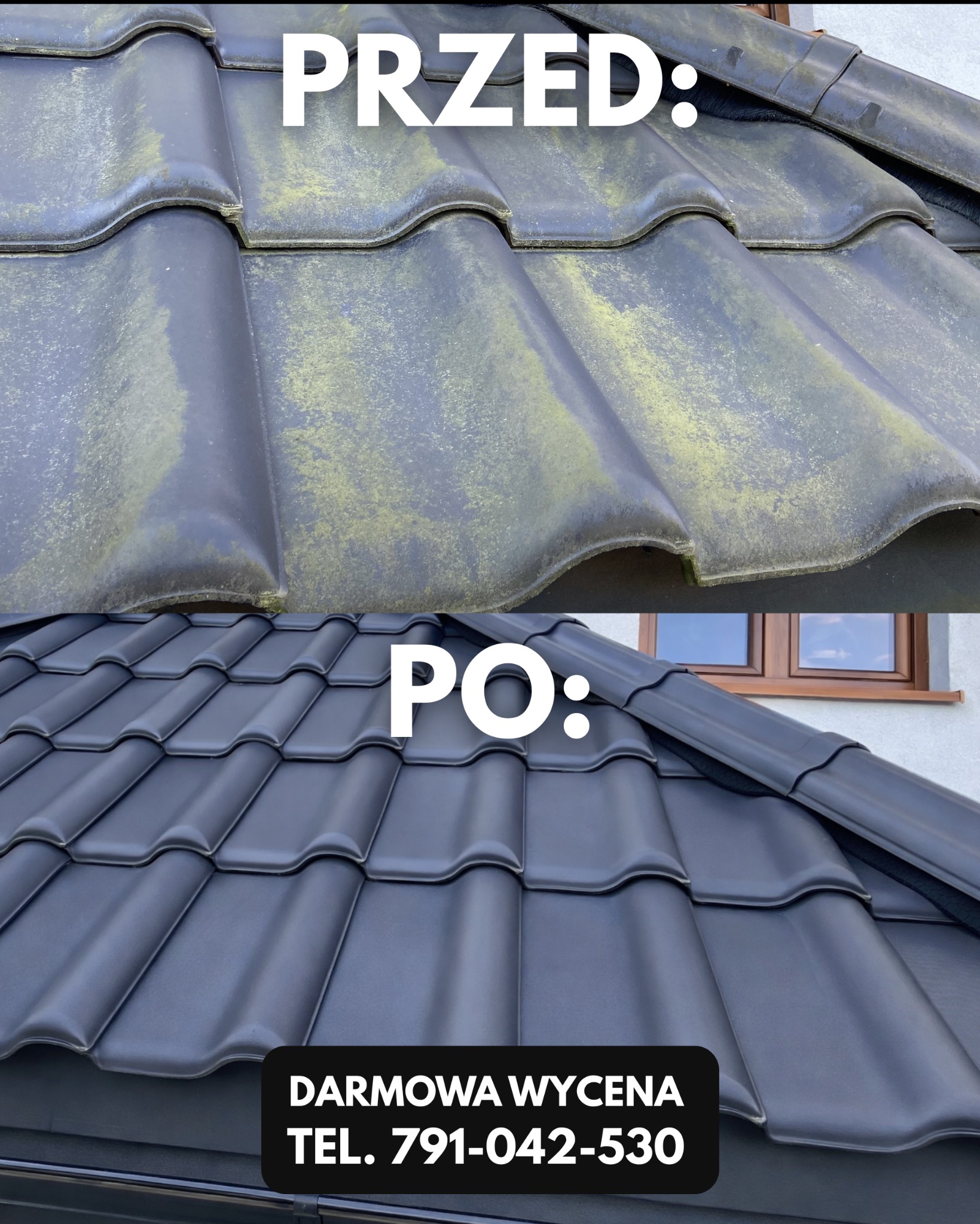 Zdjęcie dachu przed i po czyszczeniu. Górna część pokryta mchem i zabrudzeniami, dolna część dachu czysta, w kolorze grafitowym. Widoczny fragment okna.