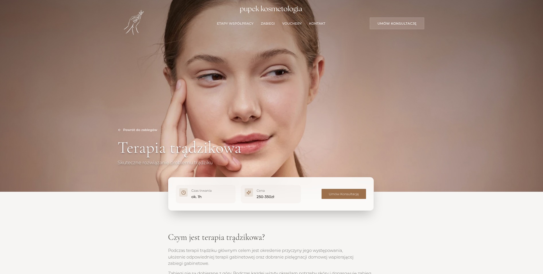 Strona internetowa salonu kosmetycznego z ofertą terapii trądzikowej. Modelka z dłonią przy twarzy, stonowana kolorystyka, minimalistyczny design. Informacje o cenie i czasie trwania.