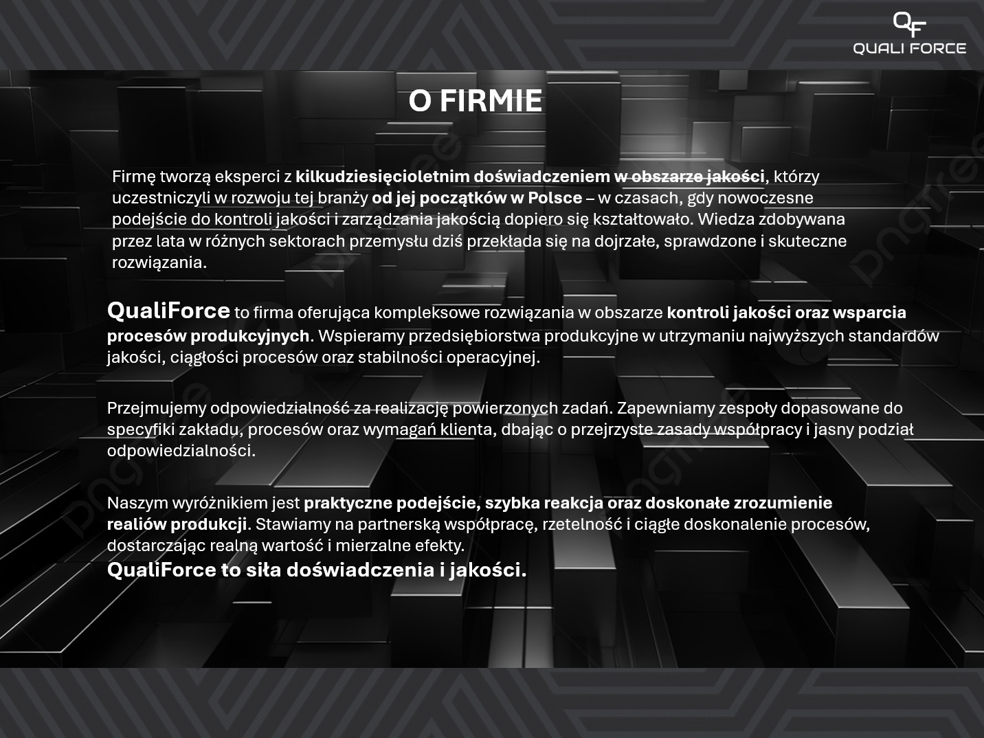 QualiForce: eksperci z doświadczeniem w obszarze jakości, oferujący kompleksowe rozwiązania w kontroli jakości i wsparciu procesów produkcyjnych. Doświadczenie i jakość.