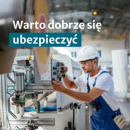 Pośrednictwo Ubezpieczeniowo-Finansowe Małgorzata Ziółkowska - Pracownik w kasku obsługuje maszynę w fabryce w Siedlcach. Tekst: Warto dobrze się ubezpieczyć. Koncepcja ubezpieczenia firmy, zabezpieczenie majątku.