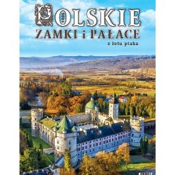 2024 kalendarz 13 planszowy z fotografiami i opisem polskich zamków i pałaców