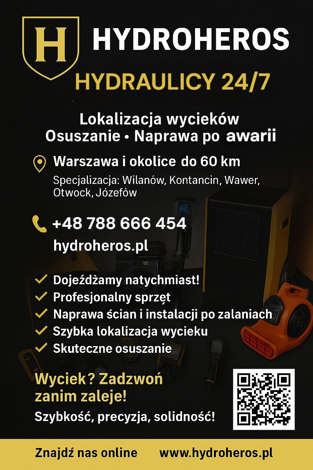 Baner reklamowy firmy Hydroheros: lokalizacja wycieków, osuszanie, naprawa po awarii. Warszawa i okolice. Profesjonalny sprzęt, szybka lokalizacja, skuteczne osuszanie.