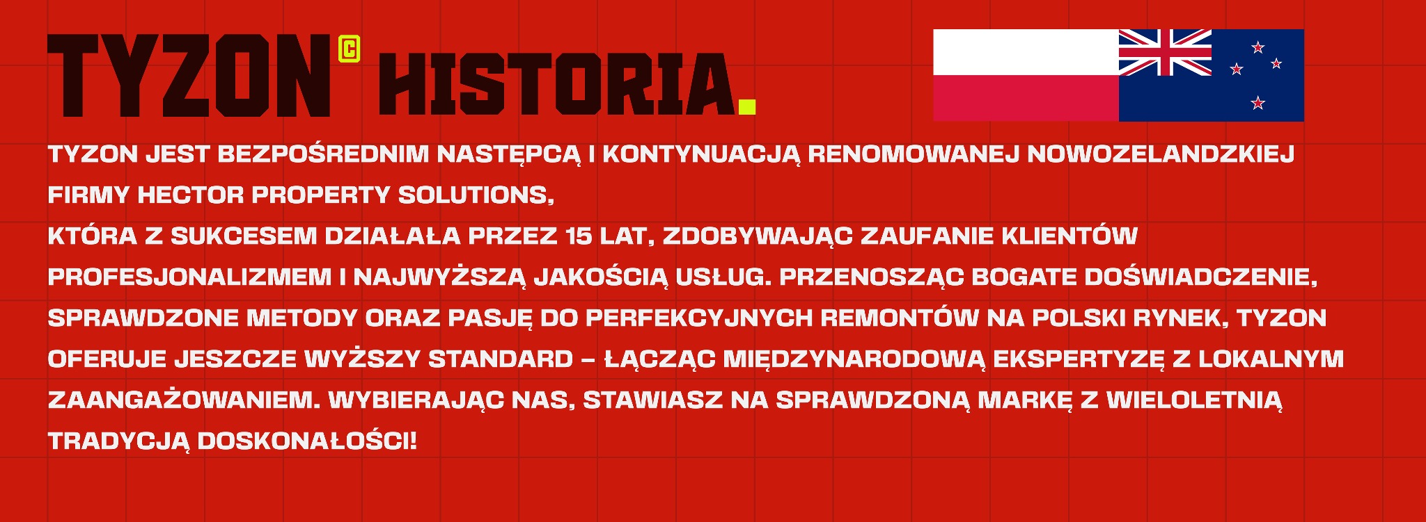 Grafika z nazwą firmy TYZON HISTORIA, opisem działalności i flagami Polski i Nowej Zelandii na czerwonym tle. Firma specjalizuje się w remontach.