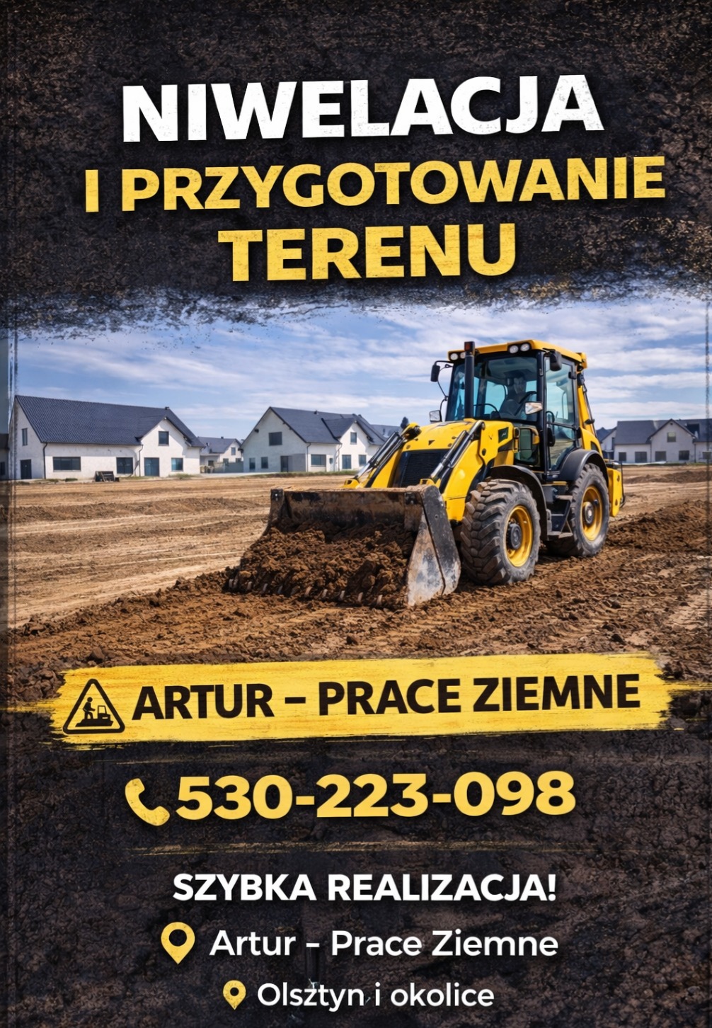 Żółta koparko-ładowarka na wyrównanym terenie z domami w tle. Baner reklamowy z napisem 'Niwelacja i przygotowanie terenu' oraz danymi kontaktowymi.