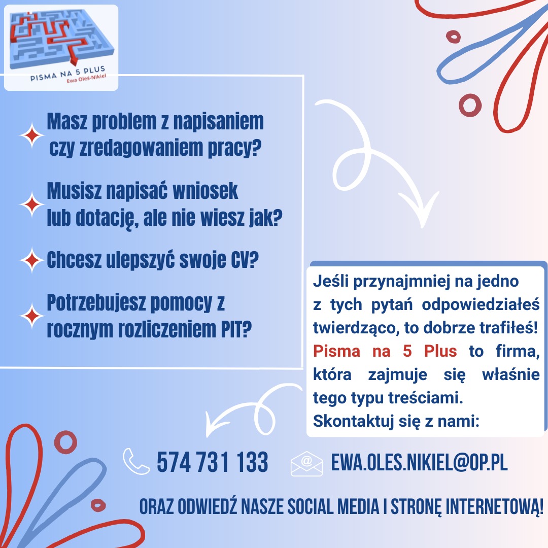 Grafika firmy Pisma na 5 Plus z pytaniami o redagowanie pracy, pisanie wniosków, CV i rozliczenia PIT, zachęcająca do kontaktu. Zawiera logo, numer telefonu i adres e-mail.