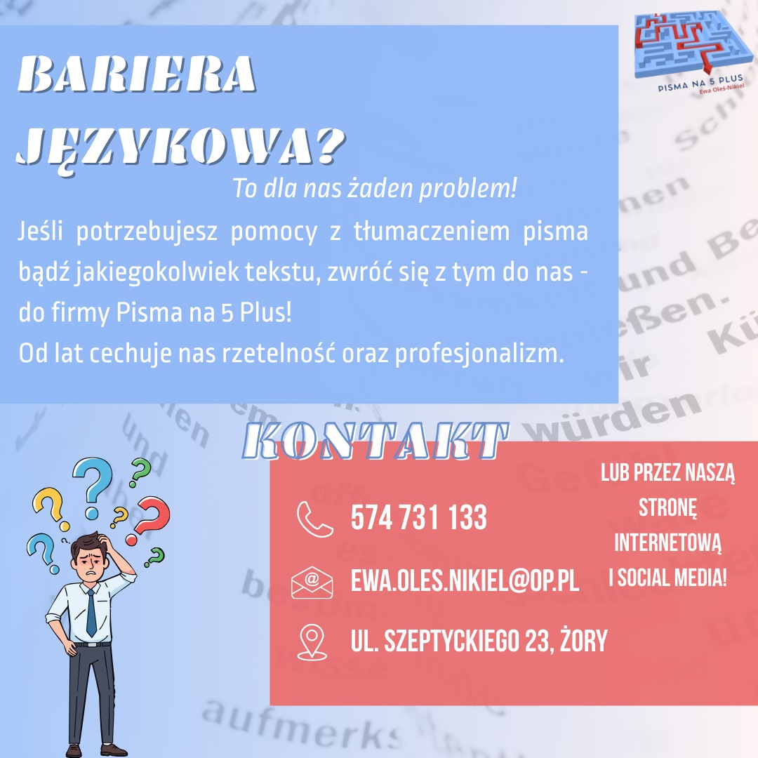 Grafika informacyjna firmy Pisma na 5 Plus z ofertą tłumaczeń. Tekst: Bariera językowa? To dla nas żaden problem! Kontakt: telefon, email, adres. Ilustracja zamyślonego mężczyzny.