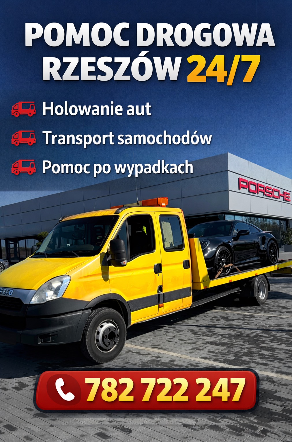 Żółta laweta Iveco z czarnym Porsche na platformie, na tle salonu Porsche. Reklama pomocy drogowej Rzeszów 24/7 z numerem telefonu.